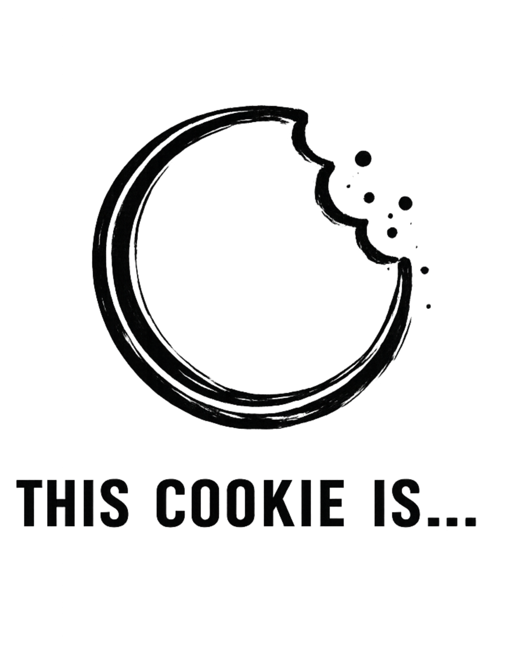 This Cookie Is…